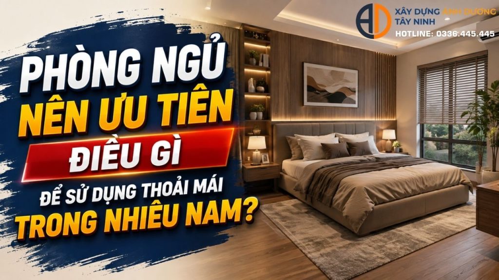Phòng ngủ nên ưu tiên điều gì để sử dụng thoải mái trong nhiều năm?