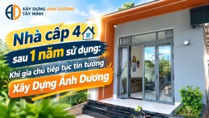 Nhà cấp 4 sau 1 năm sử dụng: Khi gia chủ tiếp tục tin tưởng Xây Dựng Ánh Dương